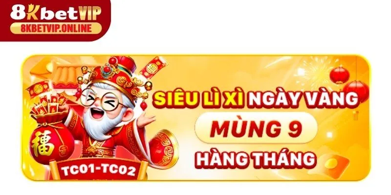Ngày 9 hàng tháng phát lì xì với giá trị bất ngờ