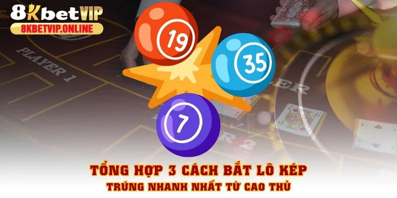 cách bắt lô kép